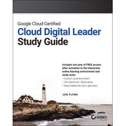 Sybex Study Guide Google Cloud Certified Cloud Digital Leader Study Guide, Paperback