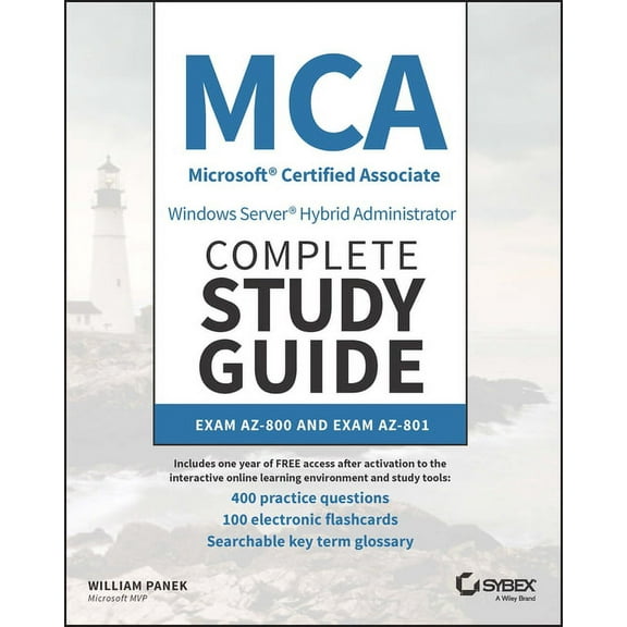 Sybex Study Guide MCA Windows Server Hybrid Administrator Complete Study Guide with 400 Practice Test Questions: Exam Az-800 and Exam Az-8, (Paperback)