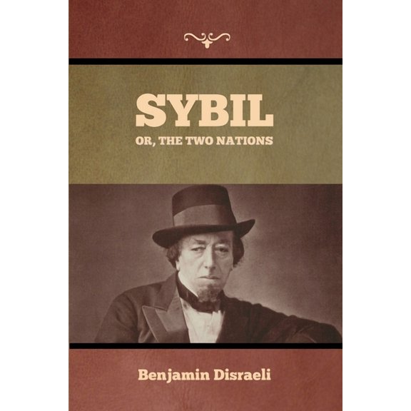Sybil, Or, The Two Nations, (Paperback)