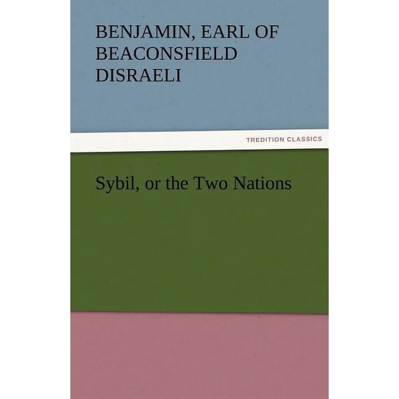 Sybil, or the Two Nations