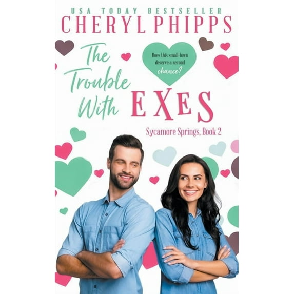 Sycamore Springs The Trouble with Exes, (Paperback)