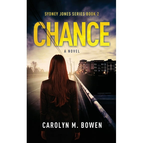 Sydney Jones Chance - A Novel, Book 2, (Paperback)