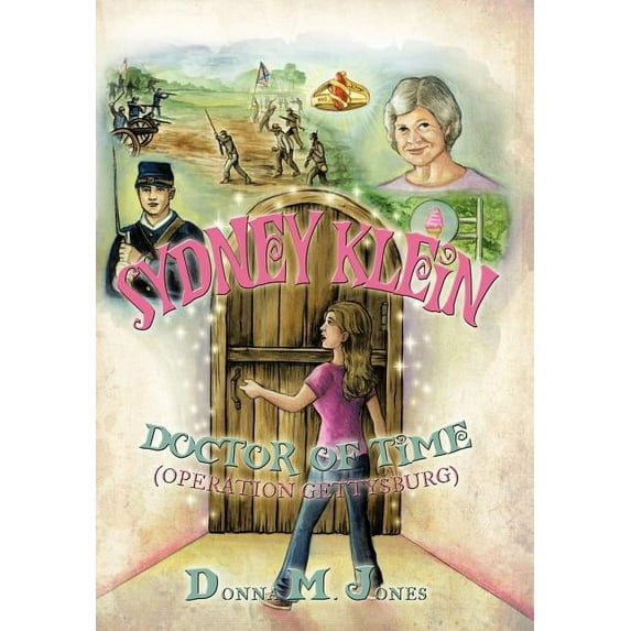 Sydney Klein Doctor of Time: Operation Gettysburg, (Hardcover)