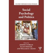 Sydney Symposium of Social Psychology Social Psychology and Politics, Paperback