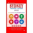 thumbnail image 1 of Sydney Travel Guide 2022: Shops, Arts, Entertainment and Good Places to Drink and Eat in Sydney, Australia (Travel Guide, (Paperback), 1 of 1