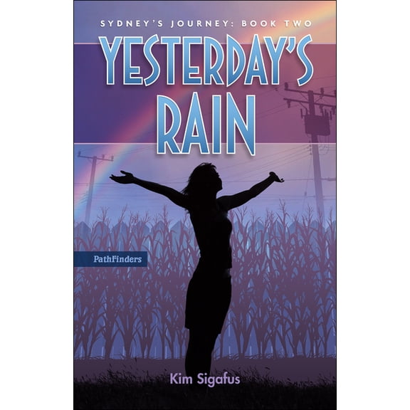 Sydney's Journey Yesterday's Rain, (Paperback)