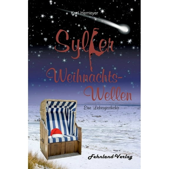 Sylter Weihnachtswellen. Eine Liebesgeschichte German Edition Paperback 3969711096 9783969711095 Karl Hemeyer