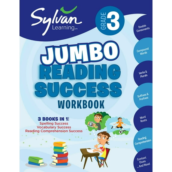 Sylvan Language Arts Jumbo Workbooks: 3rd Grade Jumbo Reading Success Workbook : 3 Books in 1--Spelling Success, Vocabulary Success, Reading Comprehension Success; Activities, Exercises & Tips to Help Catch Up, Keep Up, and Get Ahead (Paperback)