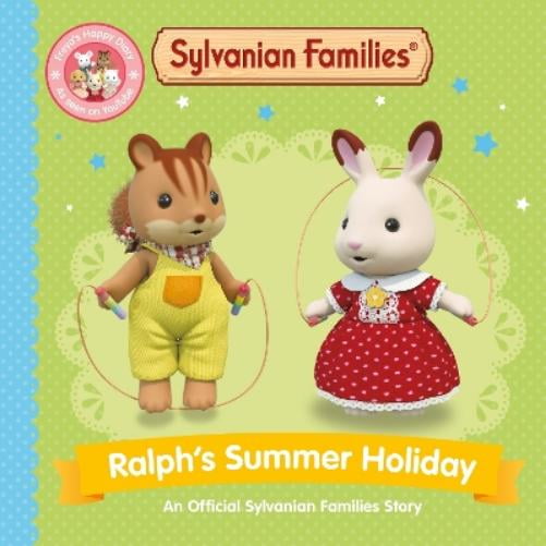 Macmillan Children's Books Sylvanian Families: Ralph's Summer Holiday (Paperback)