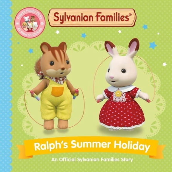 Macmillan Children's Books Sylvanian Families: Ralph's Summer Holiday (Paperback)