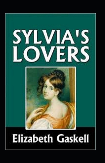 Sylvia's Lovers Annotated (Paperback)
