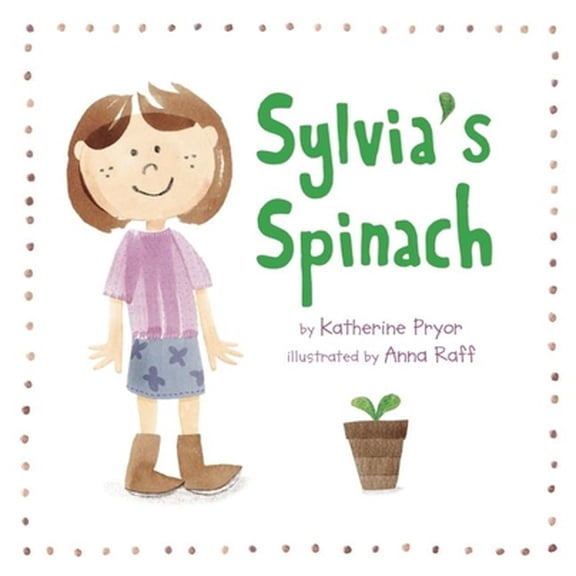 Pre-Owned Sylvia's Spinach (Hardcover) 0983661510 9780983661511
