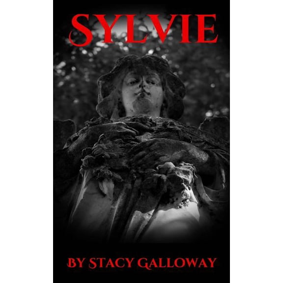Sylvie Paperback 1502816989 9781502816986 Stacy Galloway