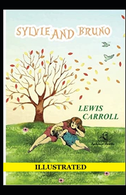 Sylvie and Bruno Illusrated (Paperback)