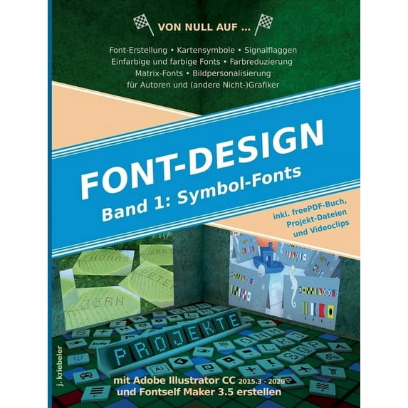 Symbol-Fonts erstellen: mit Adobe Illustrator und Fontself Maker, (Paperback)