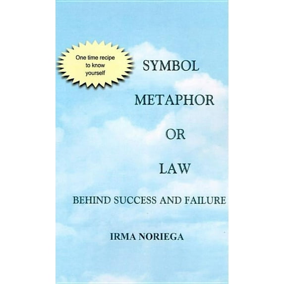 Symbol, Metaphor, or Law Behind Success and Failure (Hardcover)