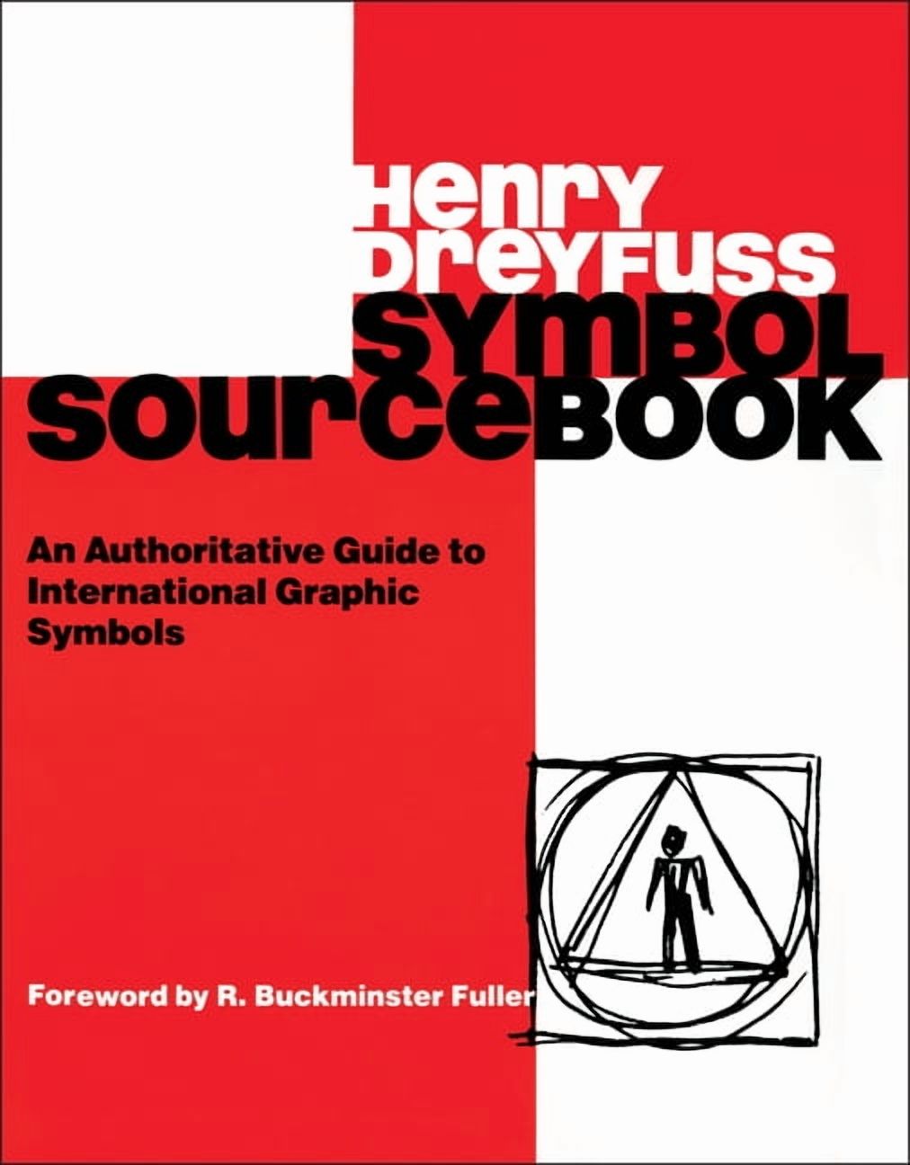 Symbol Sourcebook: An Authoritative Guide to International Graphic Symbols, (Paperback)