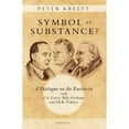 thumbnail image 1 of Pre-Owned Symbol or Substance?: A Dialogue on the Eucharist with C. S. Lewis, Billy Graham and J. R. R. Tolkien (Paperback) 1621642755 9781621642756, 1 of 1