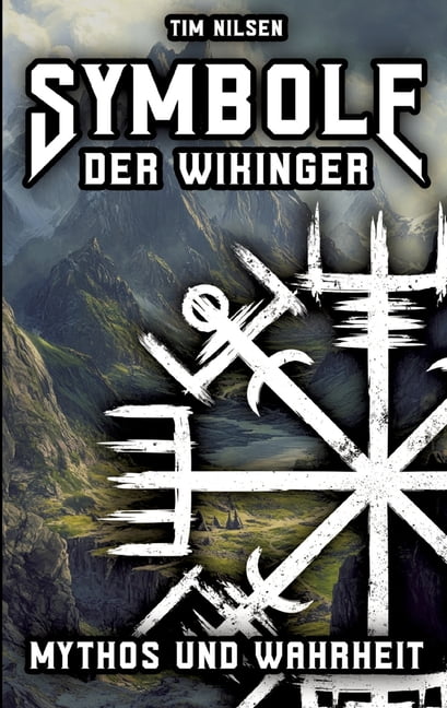 Symbole Der Wikinger - Mythos Und Wahrheit: Eine Enthüllung Der ...