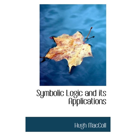 Symbolic Logic and Its Applications (Paperback)