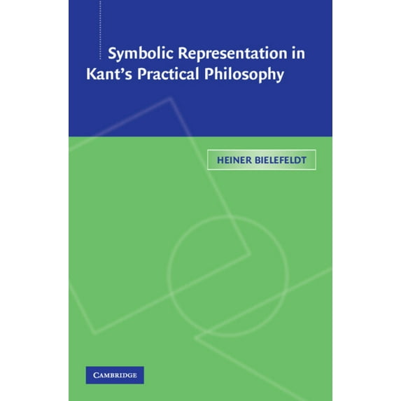 Symbolic Representation in Kant's Practical Philosophy, (Hardcover)
