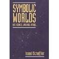 thumbnail image 1 of Pre-Owned Symbolic Worlds: Art, Science, Language, Ritual (Hardcover) 0521564255 9780521564250, 1 of 1