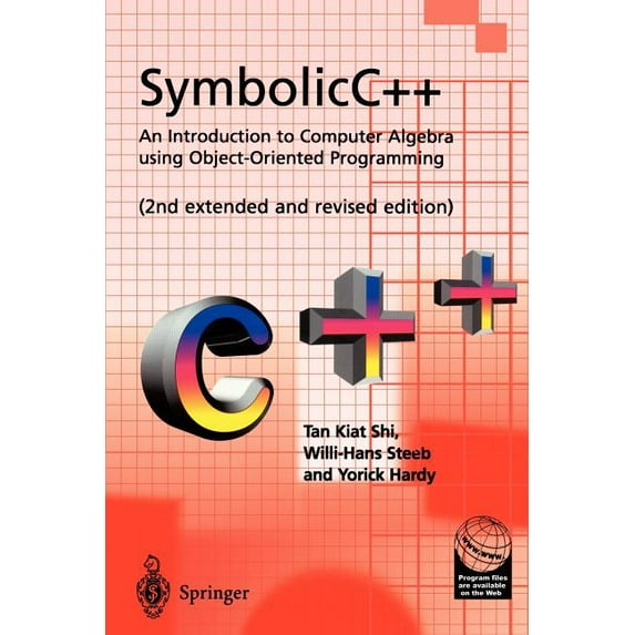 Symbolicc++: An Introduction to Computer Algebra Using Object-Oriented Programming: An Introduction to Computer Algebra , (Paperback)