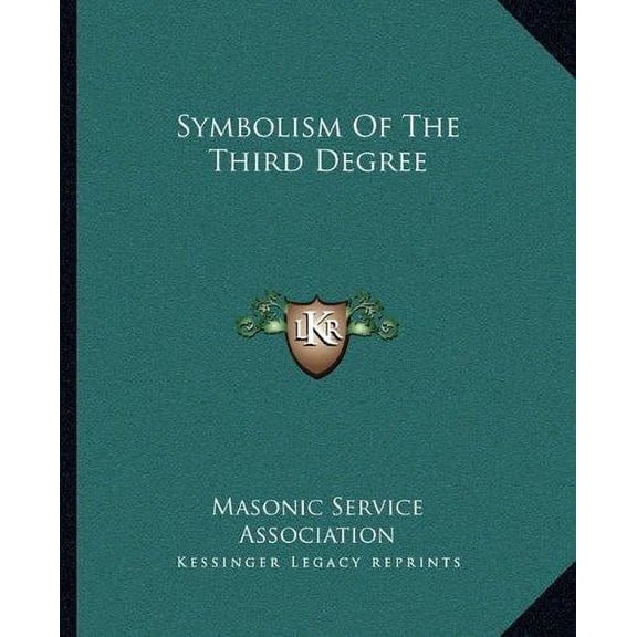 Symbolism Of The Third Degree (Paperback)