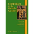 thumbnail image 1 of Pre-Owned Symbolism in the Fourth Gospel: Meaning, Mystery, Community (Paperback) 0800635949 9780800635947, 1 of 1