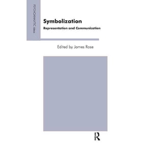 Psychoanalytic Ideas Symbolization: Representation and Communication, (Paperback)