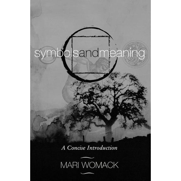Symbols and Meaning: A Concise Introduction