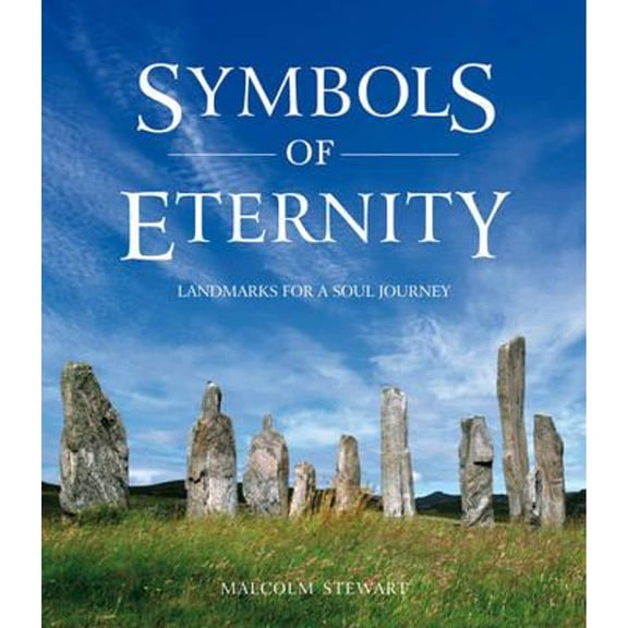 Pre-Owned Symbols of Eternity: Landmarks for a Soul Journey (Paperback) by Malcolm Stewart