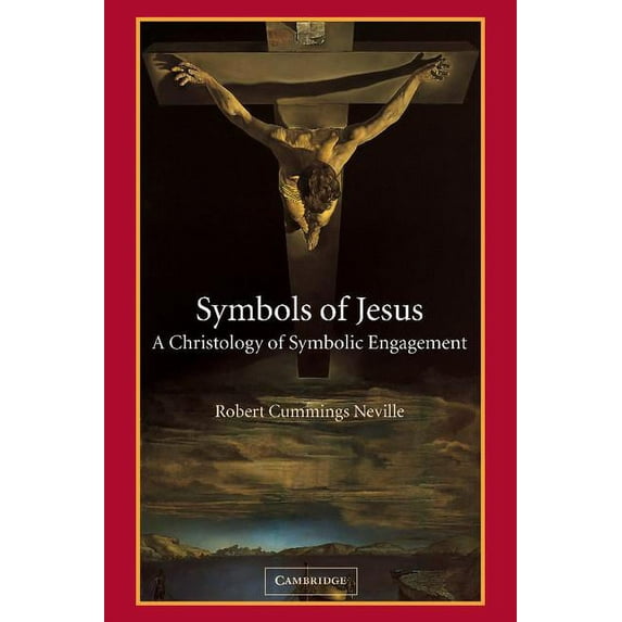 Symbols of Jesus: A Christology of Symbolic Engagement, (Paperback)