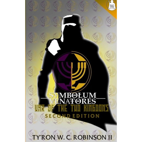 Symbolum Venatores Codex SymboluM Venatores War of The Two Kingdoms: Second Edition, Book 3, (Paperback)