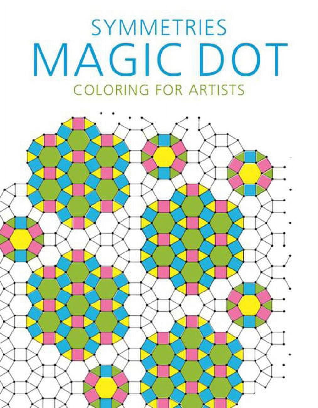 Symmetries: Magic Dot Coloring for Artists - Walmart.com