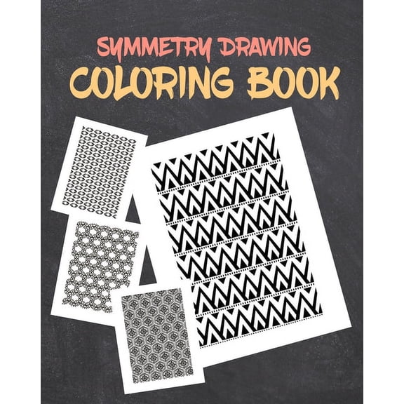 Symmetry Drawing Coloring Book: Pattern and Geometric Shapes Drawing Coloring Book Gift Idea, (Paperback)