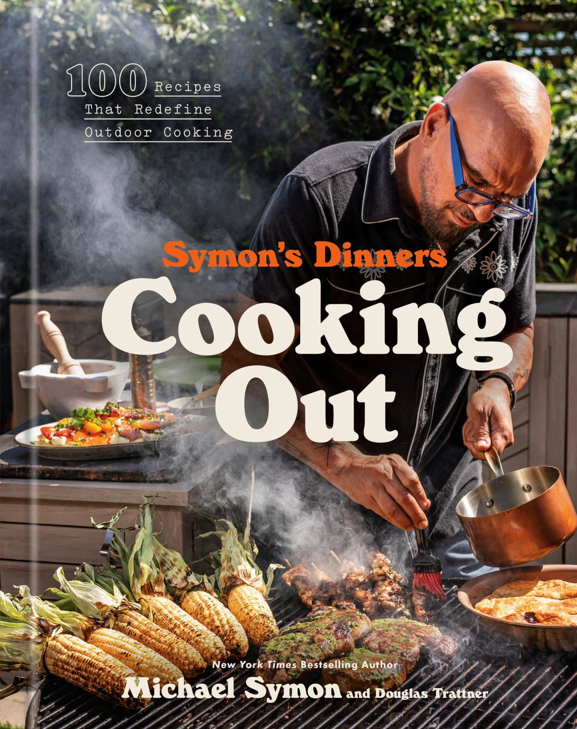 Michael Symon: Symon's Dinners Cooking Out: 100 Recipes That Redefine Outdoor Cooking (Hardcover)