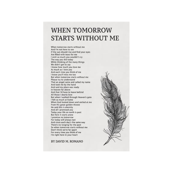 Sympathy Memorial Quote Metal Sign When Tomorrow Begins Without Me Poetry Wall Art for Home Office Decor 8 X 12 in