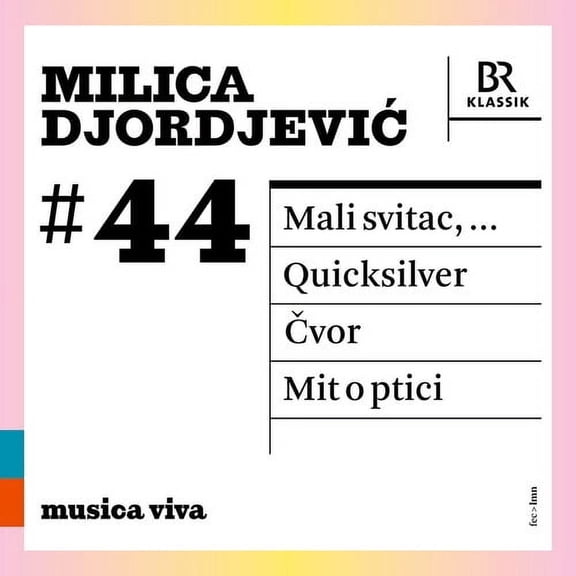 Symphonieorchester Des Bayerischen Rundfunks - Milica Djordjevic 44 - Mali Svitac Quicksilve - Music & Performance - CD