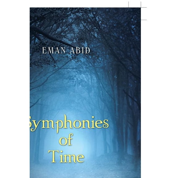 Symphonies of Time (Paperback)