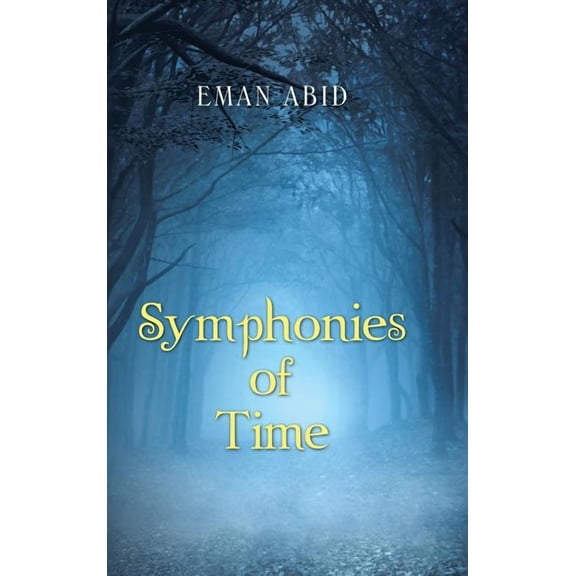 Symphonies of Time (Hardcover)