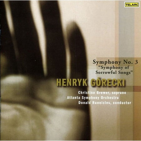 Symphony No 3: Symphony of Sorrowful Songs