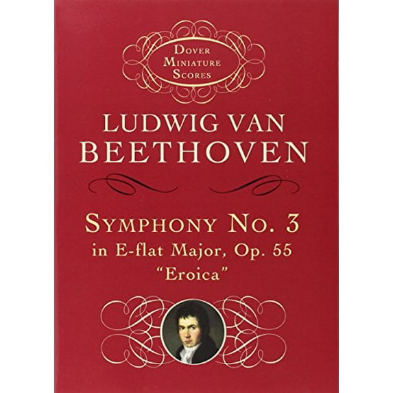 Pre-Owned Symphony No. 3 in E-Flat Major, Op. 55: Eroica (Paperback) 0486297969 9780486297965