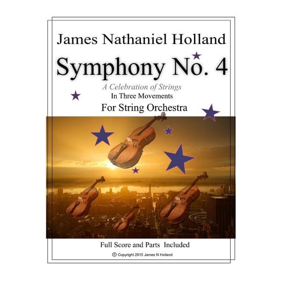 Symphony No. 4: "A Celebration of Strings" In Three Movements For String Orchestra