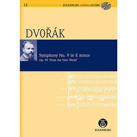 Symphony No. 9 in E Minor Op. 95 B 178 "from the New World": Eulenburg Audio+score Series (Other)