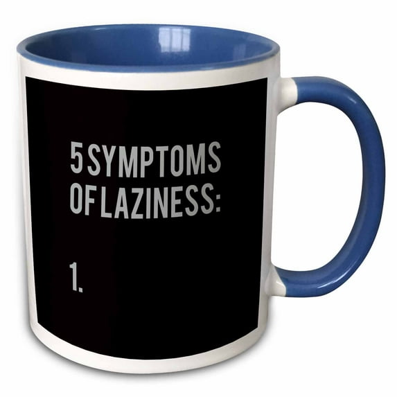 3drose, Symptoms of Laziness-funny Motivation Typography on Black, 15oz Two-tone Blue Mug