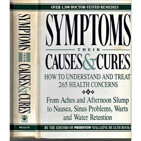 Pre-Owned Symptoms–Their Causes & Cures: How to Understand and Treat 265 Health Concerns (Hardcover) 0875961797 9780875961798 Pre-Owned Symptoms–Their Causes & Cures: How to Understand and Treat 265 Health Concerns (Hardcover) 0875961797 9780875961798