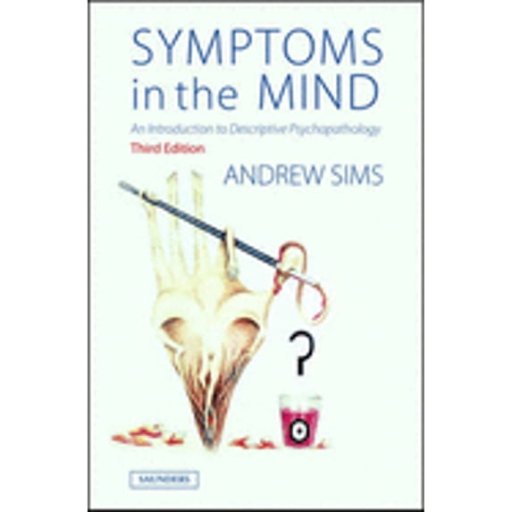 Pre-Owned Symptoms in the Mind: An Introduction to Descriptive Psychopathology (Paperback) 0702026271 9780702026270