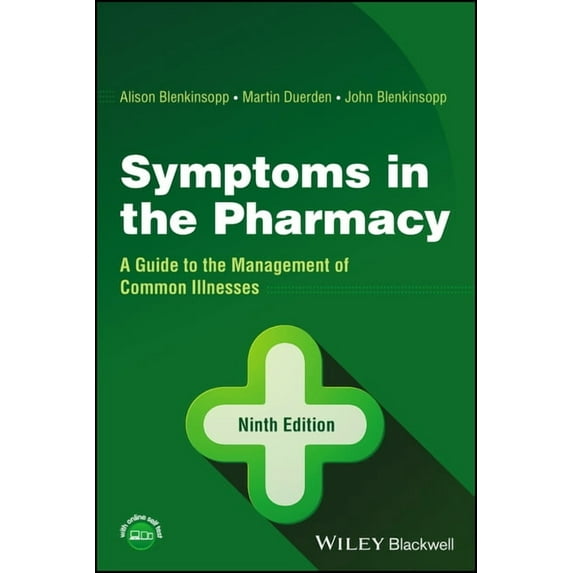Symptoms in the Pharmacy: A Guide to the Management of Common Illnesses (Paperback)
