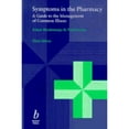 thumbnail image 1 of Pre-Owned Symptoms in the Pharmacy, Third Edition (Paperback 9780632049417) by Alison Blenkinsopp, Paul Paxton, 1 of 1